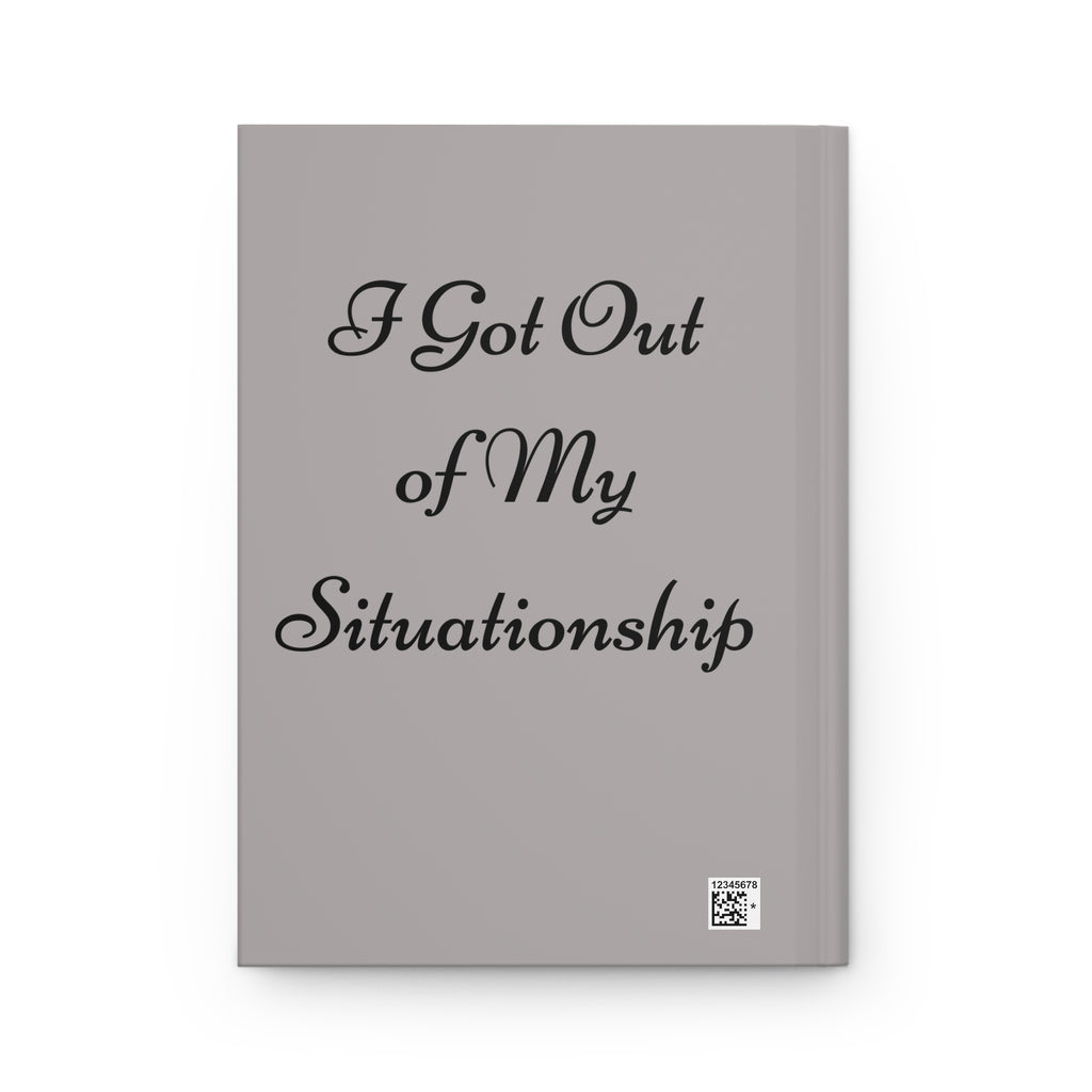 Hardcover Journal — "On the Eve of Madness" / "I Got Out of My Situationship"