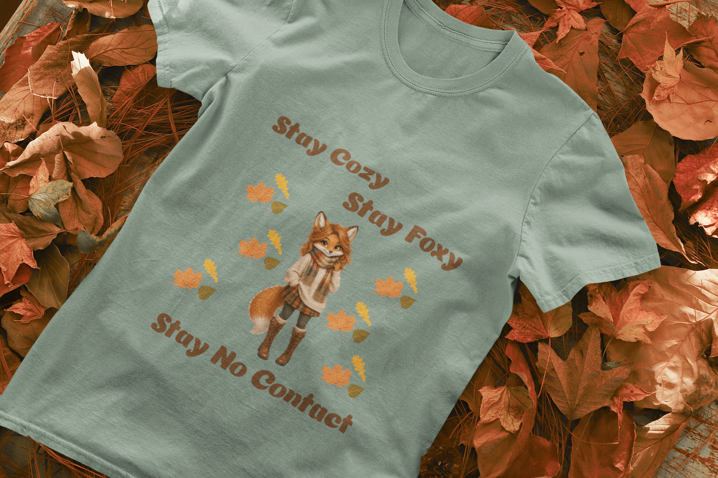 Stay Cozy Stay Foxy Stay No Contact T-Shirt