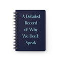 A Detailed Record of Why We Don't Speak - Journal