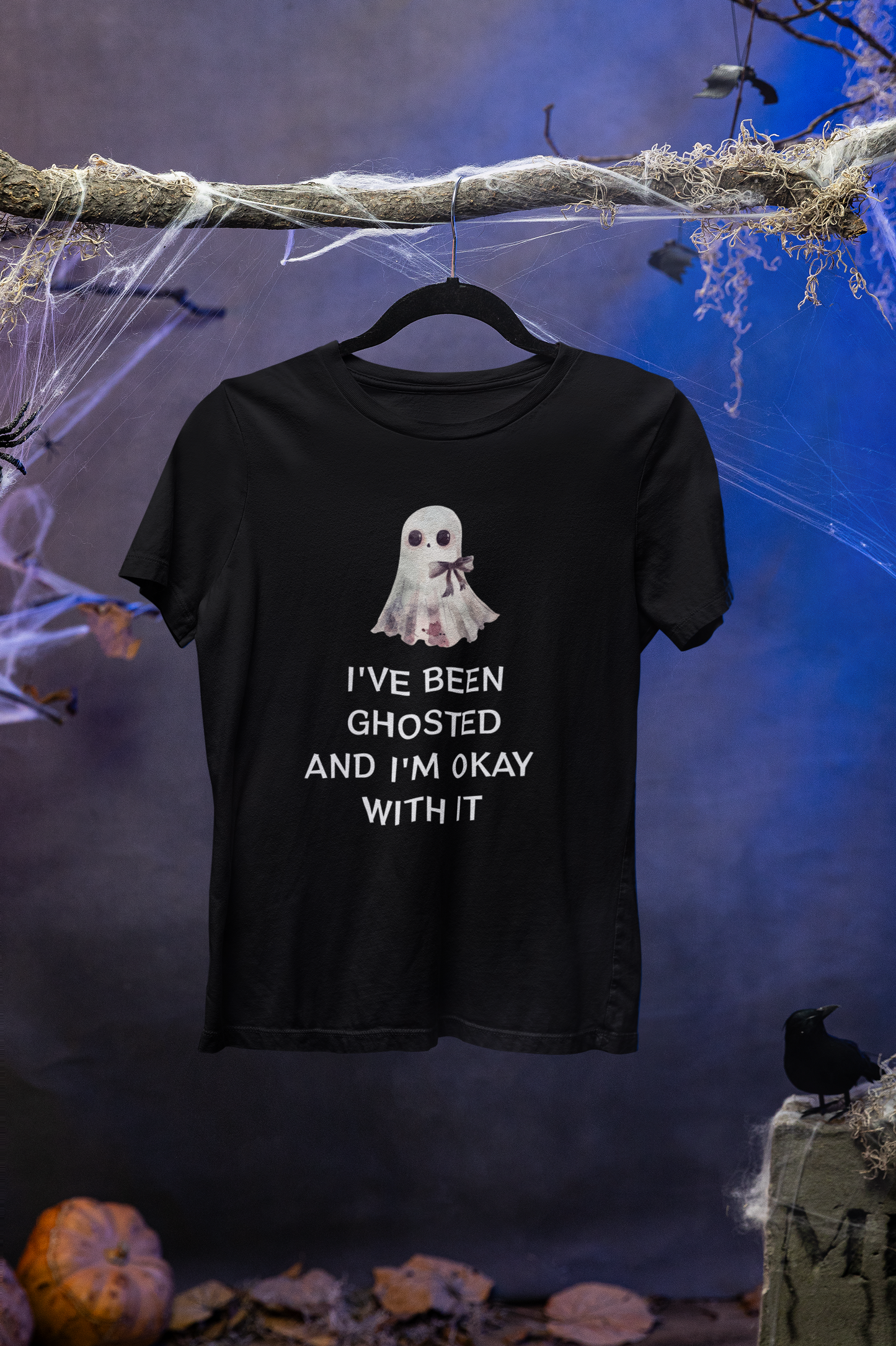 I've Been Ghosted and I'm OKAY With It T-Shirt